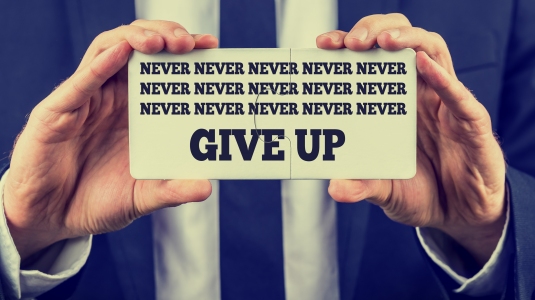 Hope and inspirational message and urge to never give up.